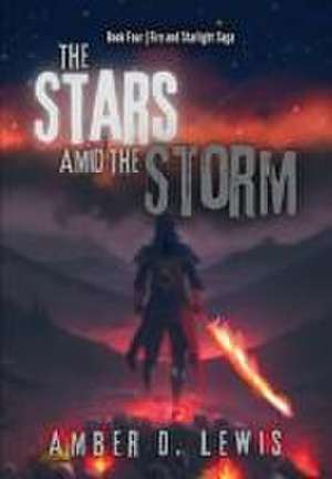 The Stars Amid the Storm de Amber D Lewis