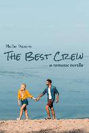 The Best Crew de Phebe Powers