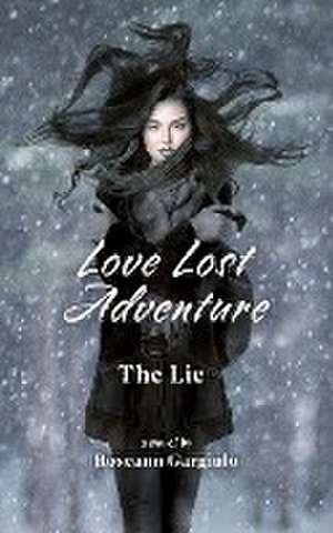 Love Lost Adventure de Roseann Gargiulo