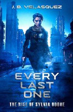 Every Last One de J. B. Velasquez