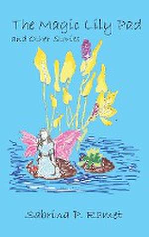 THE MAGIC LILY PAD AND OTHER STORIES FOR CHILDREN de Sabrina P. Ramet