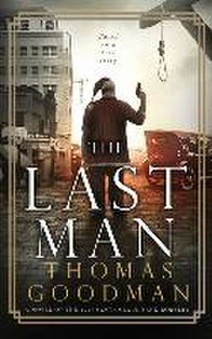 The Last Man de Thomas Goodman