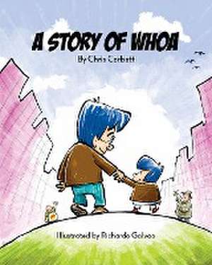 A Story of Whoa de Chris Corbett