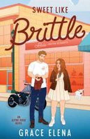 Sweet like Brittle de Grace Elena