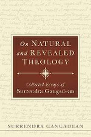 On Natural and Revealed Theology de Surrendra Gangadean