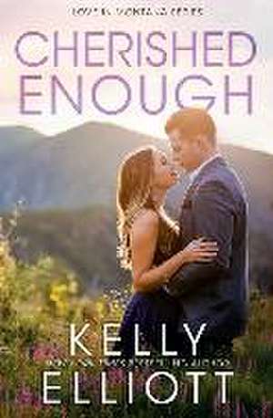 Cherished Enough de Kelly Elliott