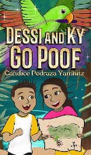 Dessi and Ky Go Poof de Candice Pedraza Yamnitz