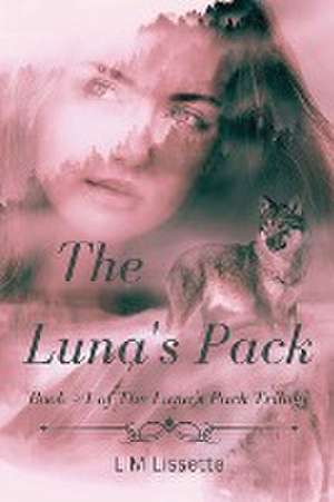 The Luna's Pack de L M Lissette