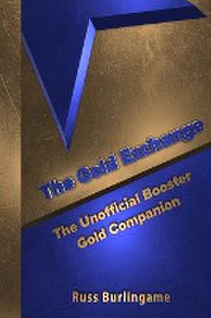 The Gold Exchange de Russ Burlingame