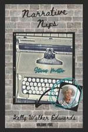 NARRATIVE NIPS de Kelly Walker Edwards