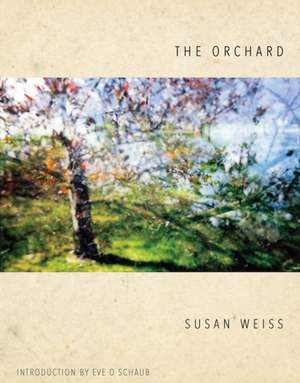 The Orchard de Susan Weiss
