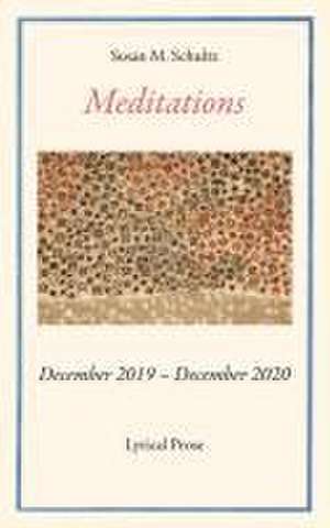 Meditations de Susan M Schultz