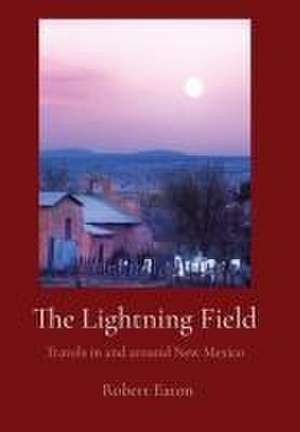 The Lightning Field de Robert Eaton