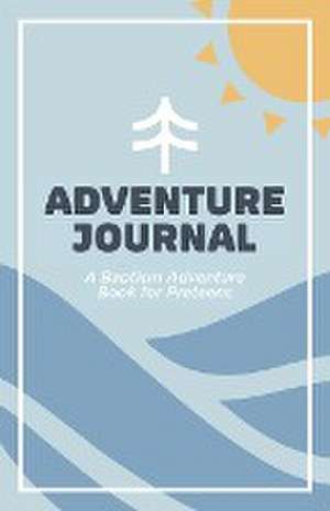 Adventure Journal de Andrea Goslee
