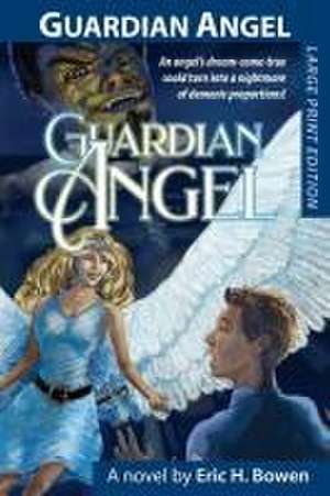 Guardian Angel de Eric H Bowen