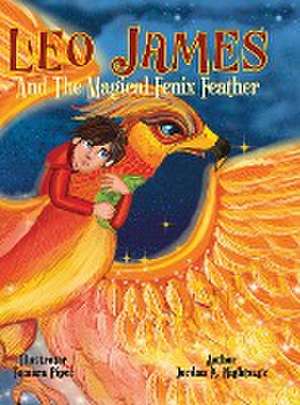 Leo James and the Magical Fenix Feather de Jordan K. Nightsage