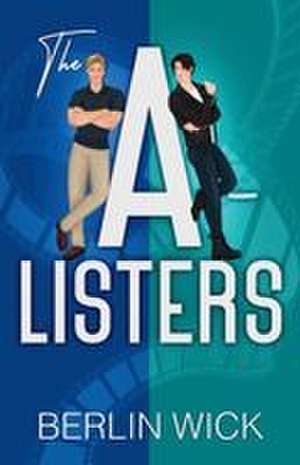 The A-Listers de Berlin Wick