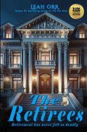 The Retirees de Leah Orr