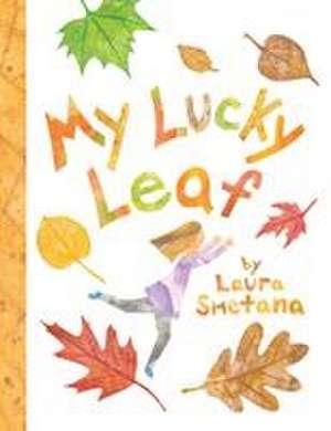 My Lucky Leaf de Laura Smetana