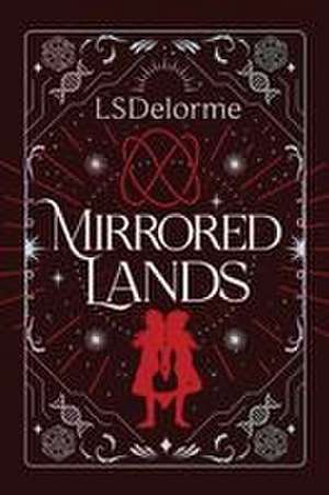 Mirrored Lands de Ls Delorme