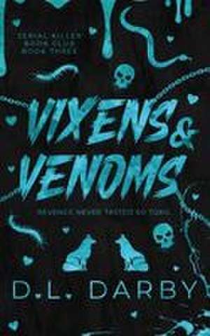 Vixens & Venoms de Darby