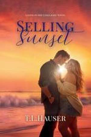 Selling Sunset de T. L. Hauser