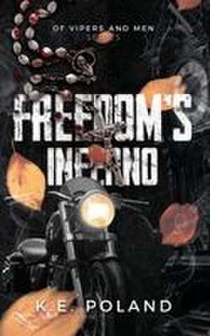 Freedom's Inferno de K. E. Poland