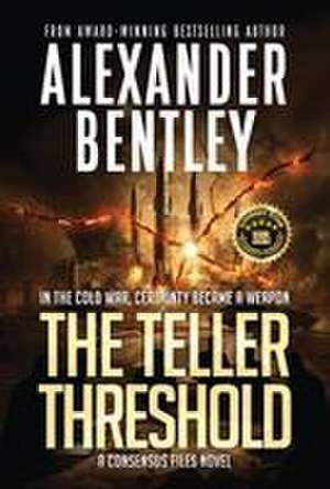 The Teller Threshold de Alexander Bentley