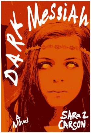 Dark Messiah de Sara Z Carson