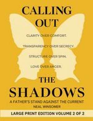 Calling Out the Shadows de Neal Winsomer