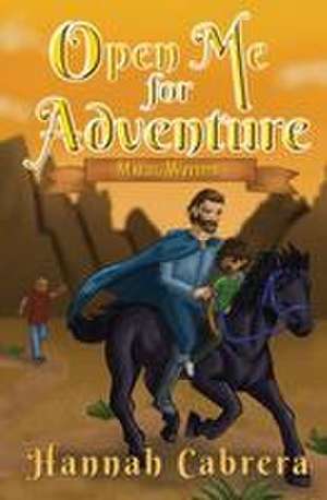 Open Me For Adventure de Hannah Cabrera