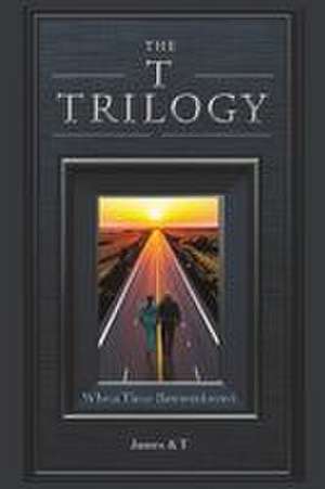 The T Trilogy de Tim Hanley