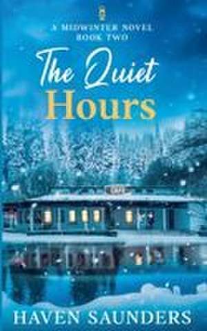 The Quiet Hours de Haven Saunders