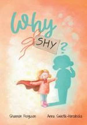 Ferguson, S: Why Shy?