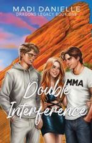 Double Interference de Madi Danielle