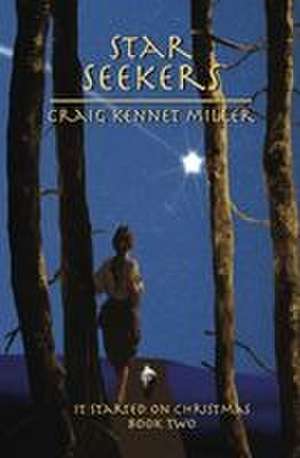 Star Seekers de Craig Kennet Miller