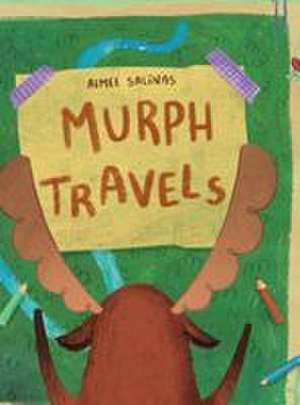 Murph Travels de Aimee Salinas