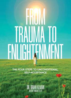 From Trauma to Enlightenment de Alman