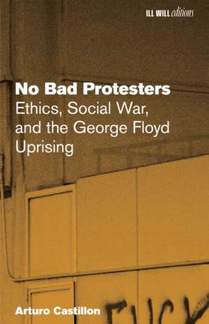 No Bad Protesters de Arturo Castillon