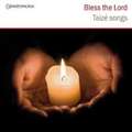 Bless the Lord - Taizé Songs