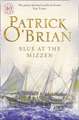 O'Brian, P: Blue at the Mizzen