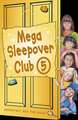 The Sleepover Club - Mega Sleepover 5 [Omnibus Edition]