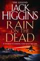 Higgins, J: Rain on the Dead