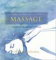 The Complete Illustrated Guide to - Massage