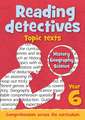 Keen Kite Books: Year 6 Reading Detectives: topic texts with