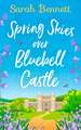 Spring Skies Over Bluebell Castle