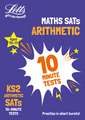 Letts Ks2 Sats Success - Ks2 Maths Arithmetic Sats 10-Minute Tests: For the 2019 Tests