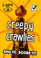 i-SPY Creepy Crawlies