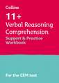 Collins 11+ - 11+ Verbal Reasoning Comprehension Support and Practice Workbook: For the Cem 2021 Tests