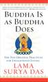 Buddha Is as Buddha Does